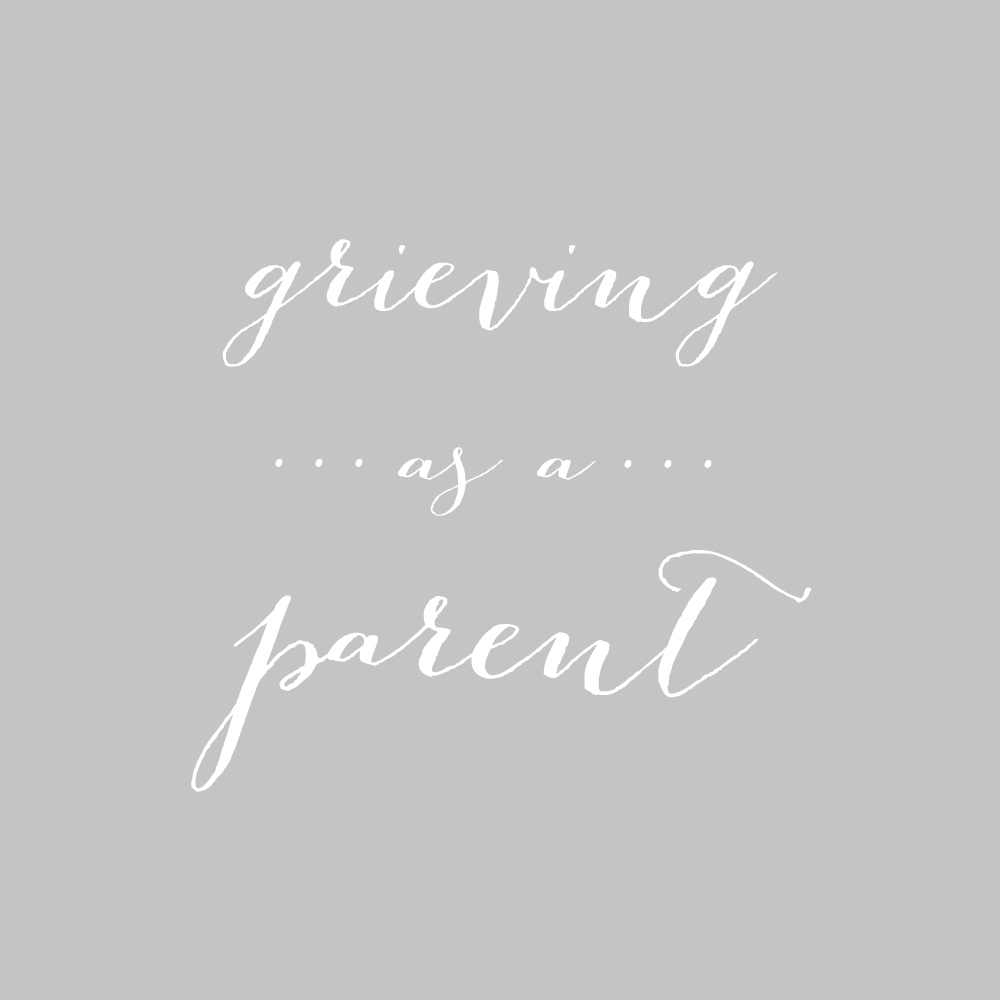 grieving as a parent